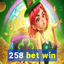 258 bet win